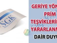 Geriye yönelik prim teşviklerinden yararlanmaya dair duyuru