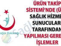 Ürün Takip Sistemi’nde (ÜTS) SHS'ler tarafından yapılması gereken işlemler