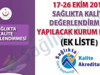 17-26 Ekim 2018 Sağlıkta Kalite Değerlendirmesi Yapılacak Kurum Listesi (EK LİSTE)