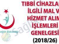 Tıbbi Cihazlarla İlgili Mal ve Hizmet Alımı İşlemleri Genelgesi (2018/26)