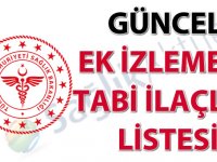 Güncel Ek İzlemeye Tabi İlaçlar Listesi-31.05.2019