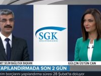 SGK Başkanı Bağlı "Son ödeme tarihi 28 Şubat"