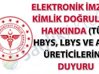 Elektronik imza ve kimlik doğrulama hakkında (Tüm HBYS, LBYS ve AHBS üreticilerine) duyuru