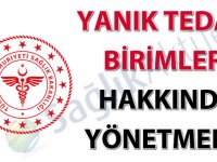 Yanık Tedavi Birimleri Hakkında Yönetmelik