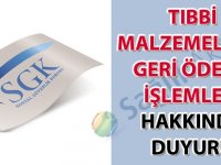 Tıbbi malzemelerin geri ödeme işlemleri hakkında duyuru