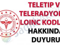 Teletıp ve teleradyoloji LOINC kodları hakkında duyuru