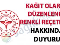 Kağıt olarak düzenlenen renkli reçeteler hakkında duyuru