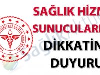 Sağlık hizmet sunucularının dikkatine duyuru-25.08.2020