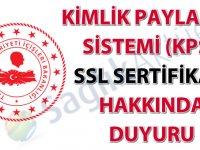 Kimlik Paylaşımı Sistemi (KPS) SSL sertifika duyurusu-04.09.2020