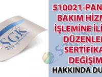 510021-Pandemi bakım hizmeti işlemine ilişkin düzenleme hakkında duyuru