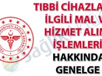 Tıbbi Cihazlarla İlgili Mal ve Hizmet Alımı İşlemleri Hakkında Genelge