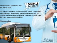 Gaziantep'te sağlık çalışanlarına ücretsiz toplu taşıma hizmeti