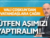 Kahramanmaraş Valisi Coşkun'dan ikinci doz aşı çağrısı: