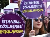 İstanbul Sözleşmesi Davasında Yeni Gelişme !