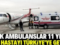 Uçak ambulanslar son 11 yılda 81 ülkeden 1081 hastayı Türkiye'ye getirdi