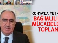 Konya'da yetkililer bağımlılıkla mücadele için toplandı