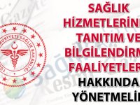 Sağlık Hizmetlerinde Tanıtım ve Bilgilendirme Faaliyetleri Hakkında Yönetmelik