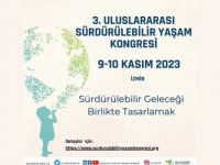 "3. Uluslararası Sürdürülebilir Yaşam Kongresi" 9-10 Kasım'da İzmir'de yapılacak