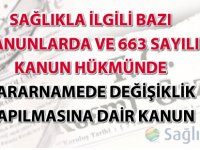 Sağlıkla İlgili Bazı Kanunlarda Değişiklik Yapılmasına Dair Kanun