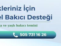 Sevdikleriniz için Profesyonel Bakıcı DESTEĞİ