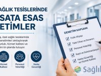 Yeni dönemde özel sağlık tesisleri denetimlerinde uygunluk ve standartlar ön planda