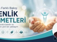 Sağlığa farklı bakış; “Esenlik Hizmetleri…”